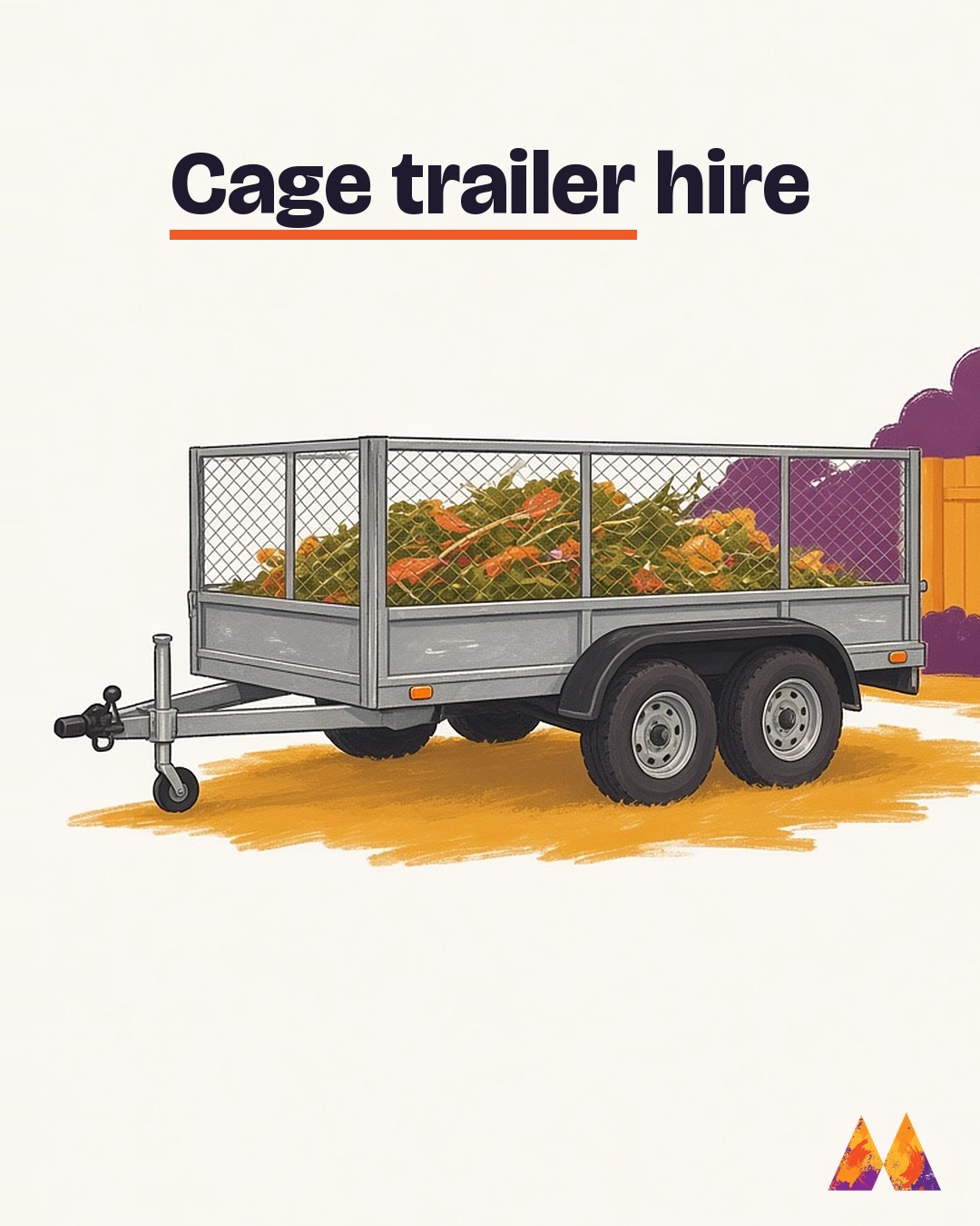 Painted illustration of a tandem cage trailer loaded with garden waste, parked beside a backyard fence